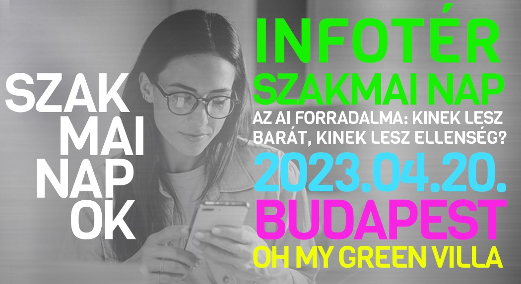 Beszélgessünk a jövőről az Infotér első Szakmai Napján