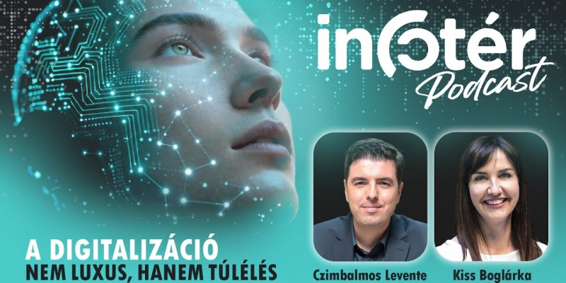 Infotér Podcast E03 – Czimbalmos Levente: A digitalizáció nem luxus, hanem túlélés